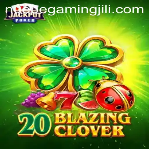 20BlazingClover: A Revolutionary Gaming Experience with NUEBE Gaming