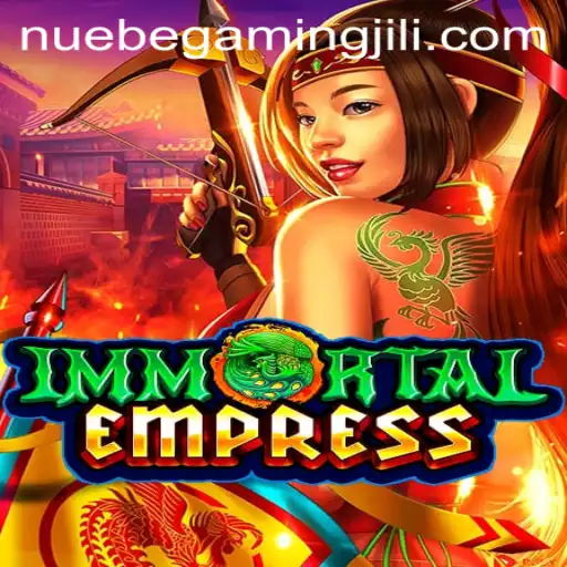 ImmortalEmpress: The Enigmatic Realm of NUEBE Gaming