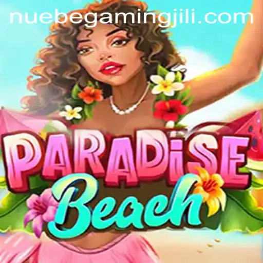 ParadiseBeach: The Thrilling New Adventure with NUEBE Gaming