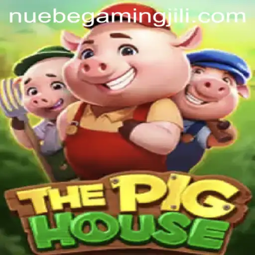 Exploring ThePigHouse: Unveiling the Thrilling World of NUEBE Gaming's Latest Gem