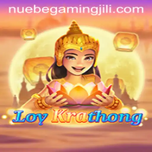 Exploring the Exciting World of LoyKrathong: A NUEBE Gaming Adventure